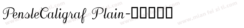 PensleCaligraf Plain字体转换